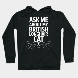 Ask Me About My British Longhair Cat Hoodie